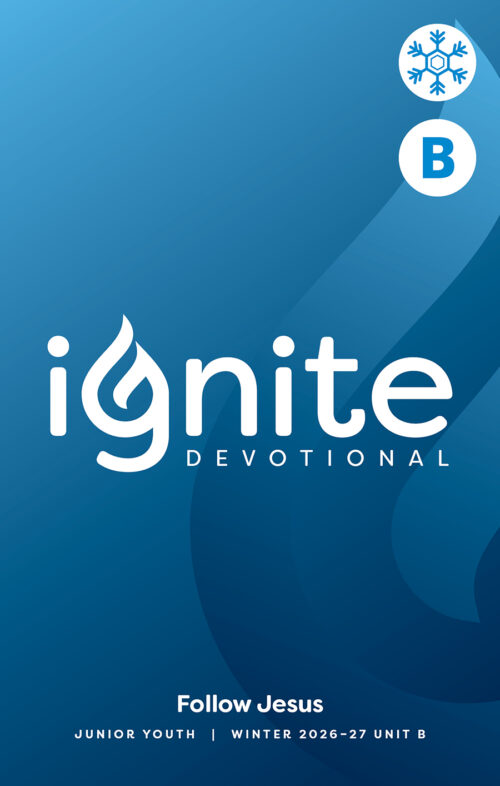 Winter 2026-27 Unit B Junior Youth PRINT Ignite Devotional